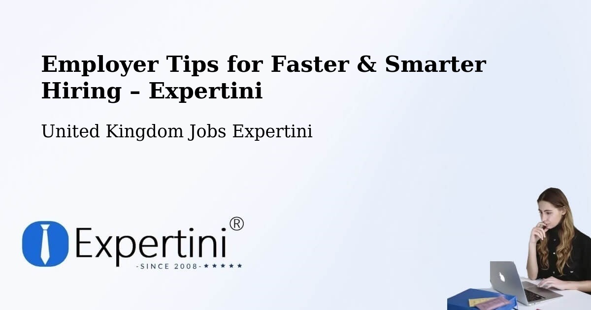 Employer Tips for Hiring & Recruitment – Hampton - Hampton, United Kingdom Jobs Expertini